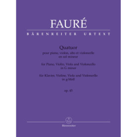 Quatuor pour piano, violon, alto et violoncelle op. 45: Partitur mit Stimmen. Bärenreiter-Urtext; erste wissenschaftlich-kritisc