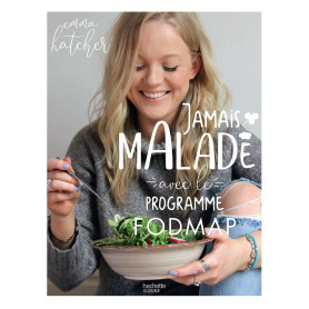 Jamais malade avec le programme Fodmap