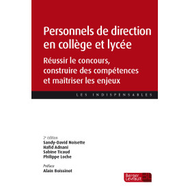 Personnels de direction en collège et lycée: Réussir le concours, construire des compétences et maîtriser les enjeux
