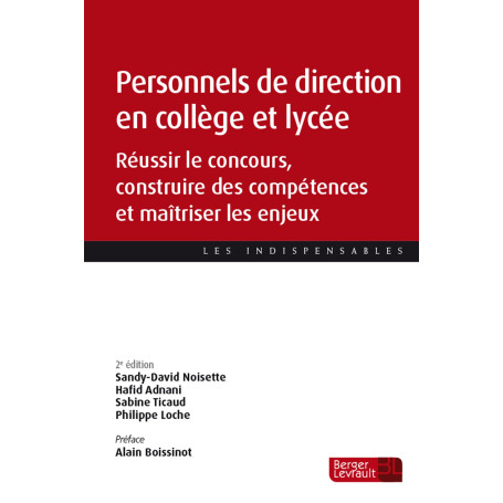 Personnels de direction en collège et lycée: Réussir le concours, construire des compétences et maîtriser les enjeux