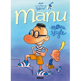 Le Meilleur de Titeuf - Manu: Manu style