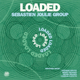 Album Loaded de Sebastien Joulie Group - Jazz et Blues