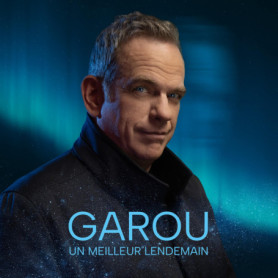 Un Meilleur Lendemain - Garou