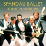 Coffret 40 Ans de Spandau Ballet - Les Plus Grands Hits