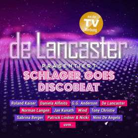 De Lancaster présente Schlager Goes Discobeat - Compilation Musicale