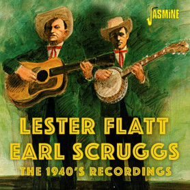 Les Enregistrements des Années 1940 - Flatt & Scruggs