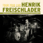 Henrik Freischlader - Tour 2010 Live CD