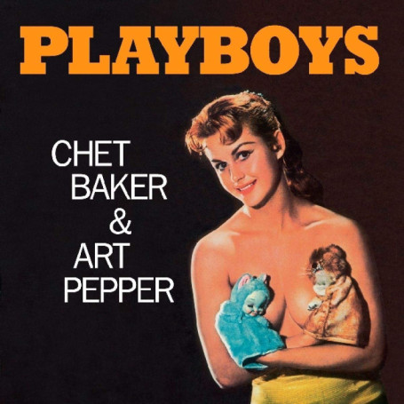 Chet Baker & Art Pepper - Playboys en Édition Limitée