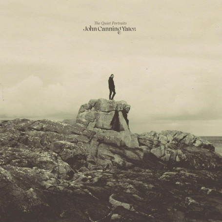 The Quiet Portraits - Album de John Canning Yates en CD