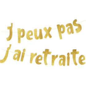 Bannière Dorée 'J'peux Pas J'ai Retraite' pour Fête de Retraite