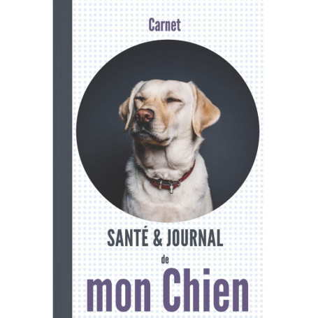 Carnet de Santé et Journal pour Chien Labrador Blanc - Suivi Médical et Souvenirs