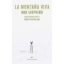 La Montaña Viva - Œuvre de Nan Shepherd sur les Highlands