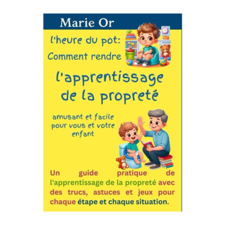 L'heure de la propreté : Guide amusant pour l'apprentissage facile