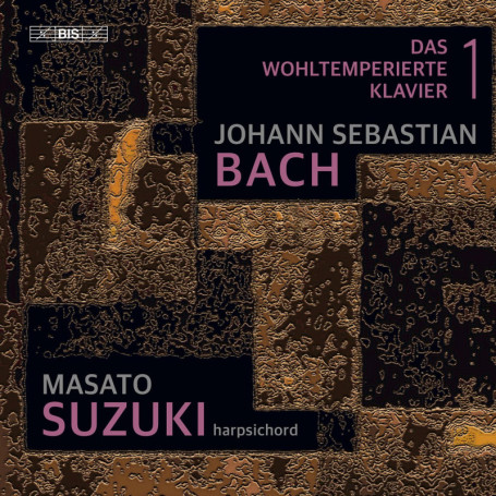Le Clavier Bien Tempéré I - J.S. Bach par Masato Suzuki