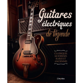 Guitares Électriques de Légende : Histoire et Modèles Iconiques