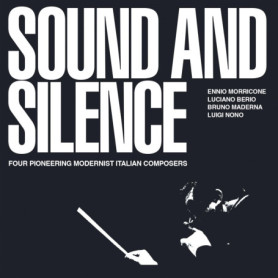 Sound and Silence : Quatre Compositeurs Modernistes Italiens