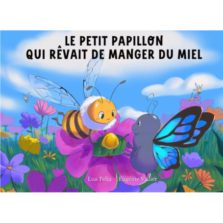 Le Petit Papillon et son Rêve de Miel
