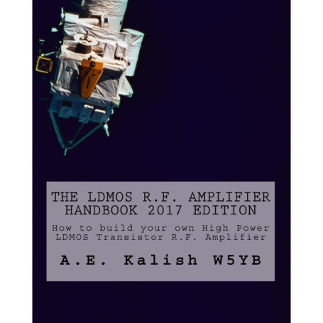 Guide Pratique des Amplificateurs R.F. LDMOS : Construisez Votre Propre Amplificateur Haute Puissance