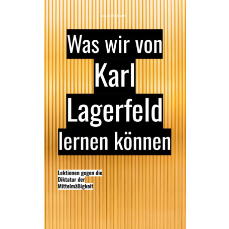 Leçons de Karl Lagerfeld : Maîtriser l'Art de l'Excellence