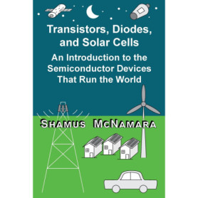 Introduction aux Transistors, Diodes et Panneaux Solaires : Comprendre les Dispositifs Semi-Conducteurs