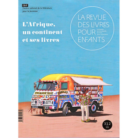 La Revue des Livres pour Enfants : Découverte de l'Afrique et de ses Livres