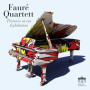Fauré Quartett - Tableaux d'une Exposition et Études-Tableaux