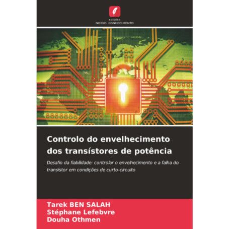 Contrôle de l'En vieillissement des Transistors de Puissance en Environnements Extrêmes