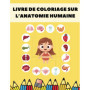 Livre de Coloriage Anatomie Humaine pour Enfants et Adultes
