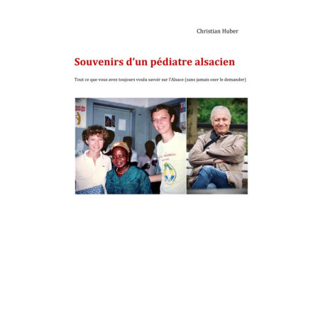 Souvenirs d'un pédiatre alsacien : Un récit intime et touchant