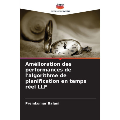 Optimisation de l'Algorithme LLF pour la Planification en Temps Réel