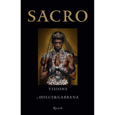 Sacro: Visions by Dolce & Gabbana - Édition Illustrée