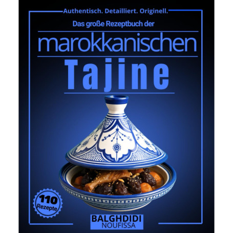 Le Grand Livre des Recettes de Tajine Marocaine : Plus de 110 Délices Authentiques
