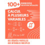 Exercices de Calcul à Plusieurs Variables : 100+ Problèmes Résolus