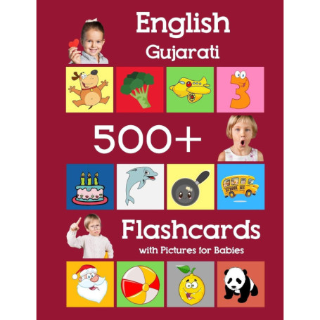 500 Flashcards en Anglais et Gujarati pour Bébé - Apprentissage Visuel