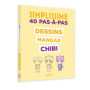 Simplissime : Apprenez à Dessiner des Chibis en un Clin d'Œil