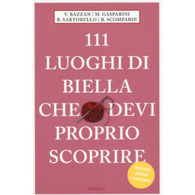 111 lieux incontournables à découvrir à Biella