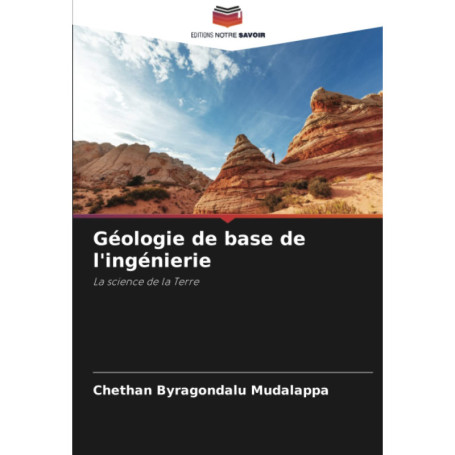 Géologie de base pour ingénieurs : Comprendre la Terre simplement