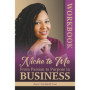 Niche to Me: Transformez votre Passion en Business - Workbook