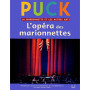 Puck N.16 - L'Opéra des Marionnettes