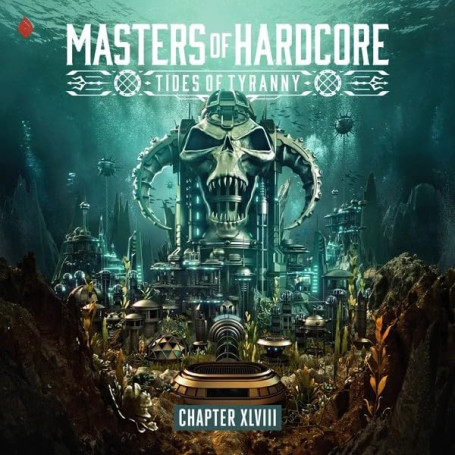 Masters of Hardcore XLVIII - Tides of Tyranny (Importé)