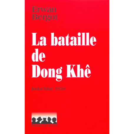 La bataille de Dong Khê le désastre de Cao Bang, Indochine 1950