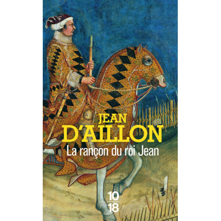 La Rançon du roi Jean - Récits du temps de Charles V
