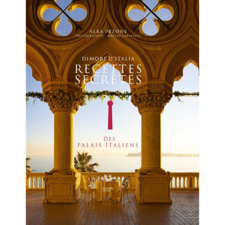 Recettes secrètes des palais italiens