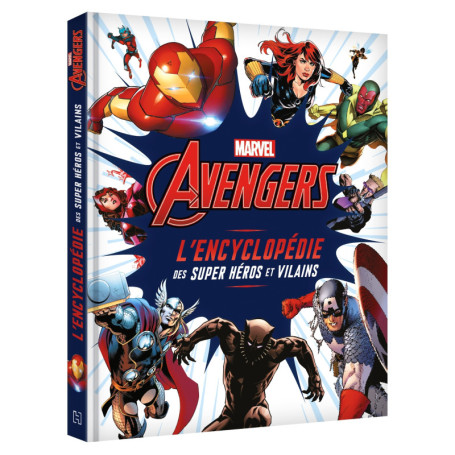 MARVEL AVENGERS - L'Encyclopédie des super héros et vilains