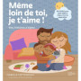 Même loin de toi, je t'aime ! Mes histoires à signer