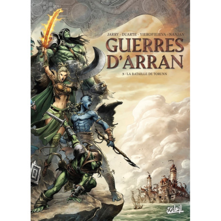 Guerres d'Arran T03 - La Bataille de Torunn