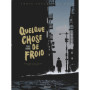 Quelque Chose de Froid - Edition Noir & Blanc