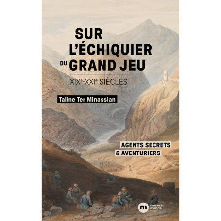 Sur l'échiquier du Grand Jeu
