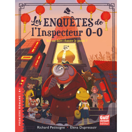 Les Enquêtes de l'inspecteur 0-0 - Tome 3 : Qui ose faire chanter le panda ?