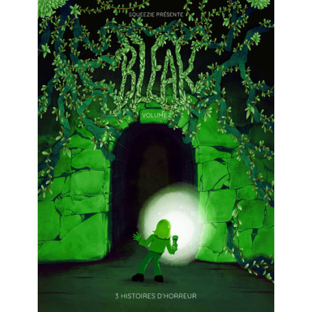 Bleak - 3 Histoires d'horreur - Volume 2